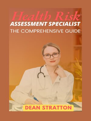 cover image of Health Risk Assessment Specialist--The Comprehensive Guide